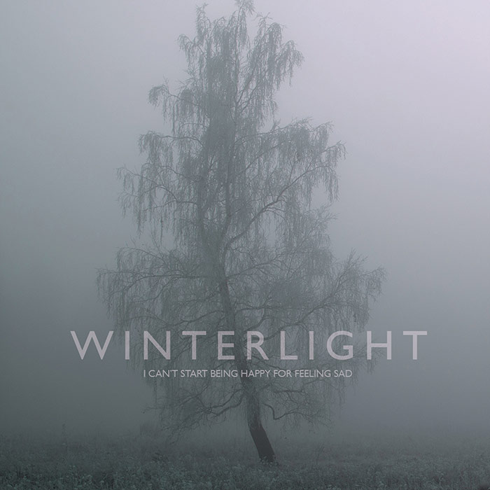 Winterlight - I Can't Start Being Happy For Feeling Sad